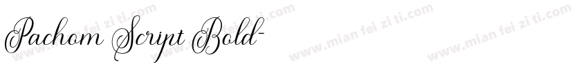 Pachom Script Bold字体转换